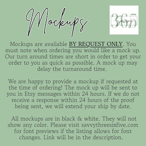 May include: A light green background with the word "Mockups" in a cursive font. The text explains mockups are available by request and will be sent via Etsy messages. The logo for "365 Savvy" is in the upper right corner.