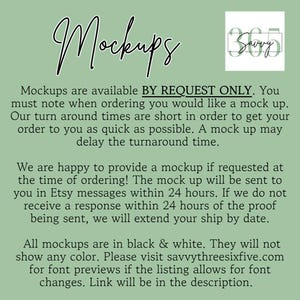 May include: A sage green informational graphic with the word Mockups in black script at the top and a Savvy 365 logo in the corner. The text explains that mockups are available by request only, sent via Etsy messages, and are in black and white.