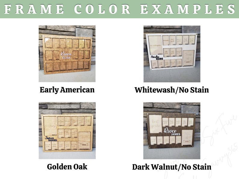 May include: Wooden frame color examples with the text "FRAME COLOR EXAMPLES". The examples include Early American, Whitewash/No Stain, Golden Oak, and Dark Walnut/No Stain. Each frame has a different color and design.