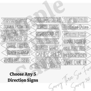 May include: Black and white directional signs with holiday-themed text, including "Christmas Circle," "North Pole," and "Candy Shop." The image also includes the text "Choose Any 5 Direction Signs."