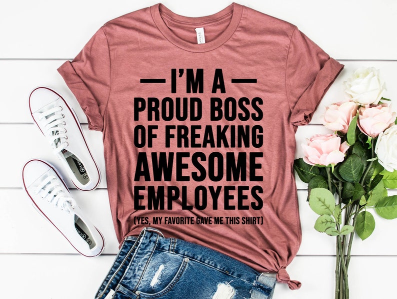 Funny Boss Gift I'm a Proud Boss T Shirt Worlds Best Boss Etsy