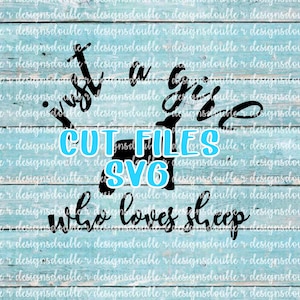 Just A Girl Who Loves Sheep Cut File, Cameo, Cricut, Silhouette, SVG, PDF, JPG, Cattle, Show Lamb, Show Sheep, 4h, ffa