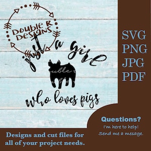 Just A Girl Who Loves Pigs SVG Cut File (PDF, JPG)