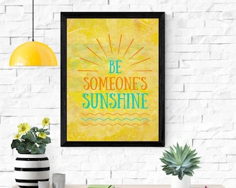 Be Someones Sunshine Decor Digital Download Print INSTANT DOWNLOAD Definition Print Modern Home Decor Home Definition Digital  Art Gift