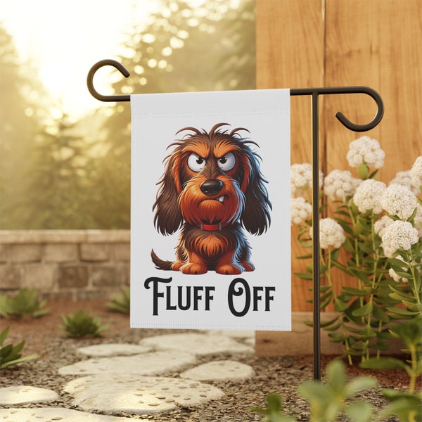 Fluff Off Wirehair Dachshund Dog Garden & House Banner, Dog Garden Flag, Dachshund Garden Flag, Wiener Dog Garden Flag, Doxie Garden Flag