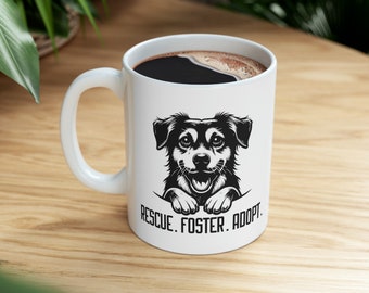 Rescue Dog Coffee Mug, Adopt Foster, Dog Lover Gift