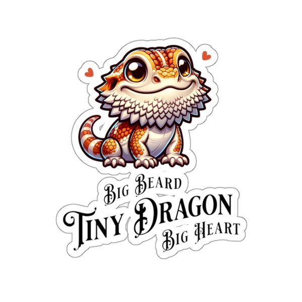 Tiny Bearded Dragon Big Beard Big Heart Sticker, Bearded Dragon Sticker, Dragon Sticker, Bearded Dragon Gifts, Bearded Dragon Decal