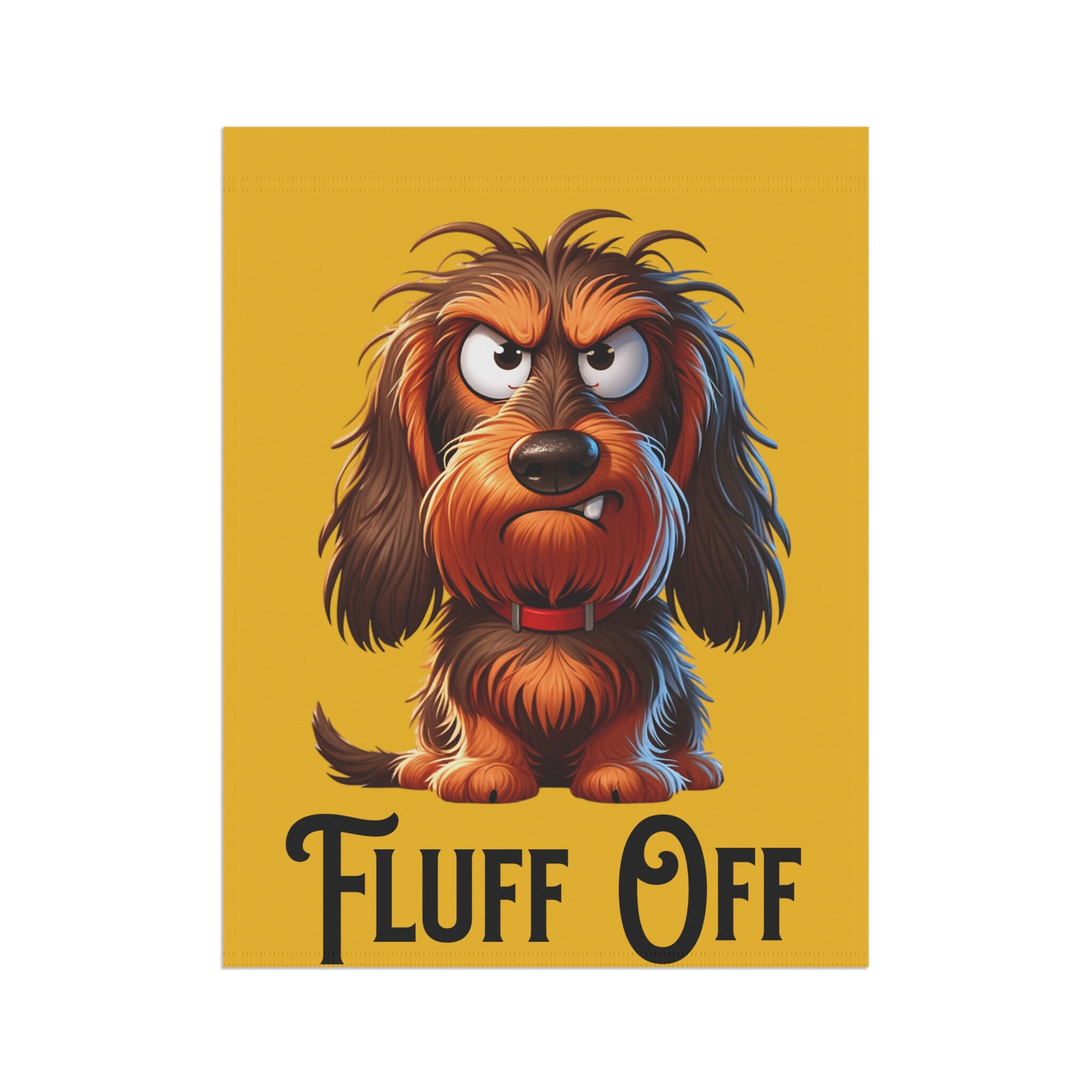 Fluff off Wirehair Dachshund Dog Garden & House Banner, Dog Garden Flag