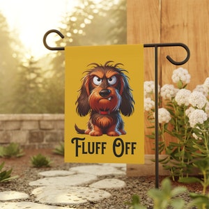 Fluff Off Wirehair Dachshund Dog Garden & House Banner, Dog Garden Flag, Dachshund Garden Flag, Wiener Dog Garden Flag, Doxie Garden Flag