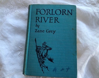 Zane Grey book Forlorn River