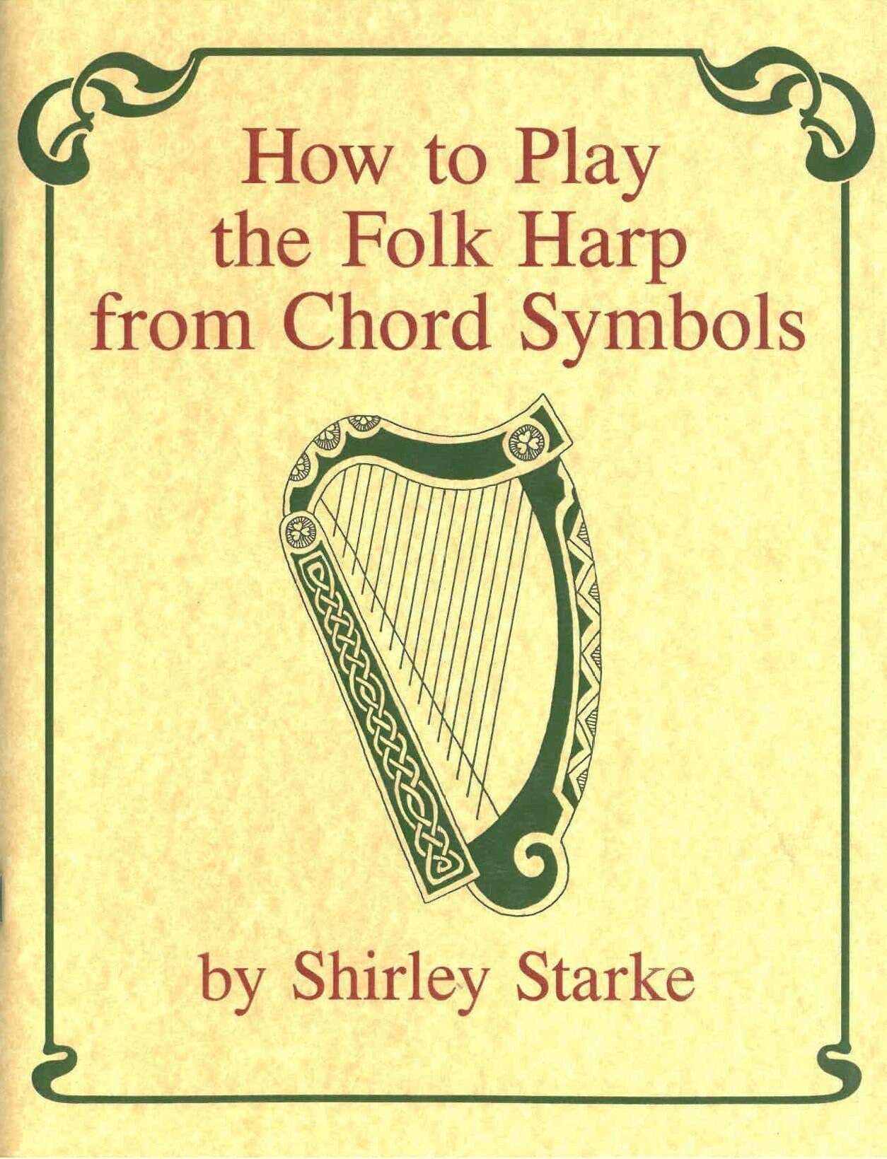 How to Play the Folk Harp From Chord Symbols, Instruction Book by