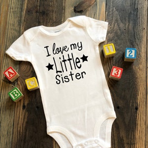 I Love My Little Sister Toddler Shirt, Little Sister Baby Bodysuit, Big Brother Shirt, Big Sister Shirt, Baby Gift, New Baby, Kids Clothes