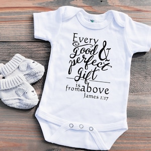 Bible Verse (James 1:17) Bodysuit or Toddler T-shirt, Christian Baby Shower Gift, Religious Baby Gift, Gender Neutral Baptism Gift