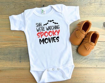 Shh We're Watching Spooky Movies Baby Bodysuit or Toddler T-shirt, Halloween Baby Outfit, Scary Movies Baby Clothes
