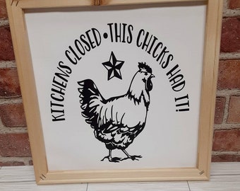 Chicken Kitchen sign- funny Kitchen signs- House warming gifts- Christmas gifts- Fun Kitchen signs