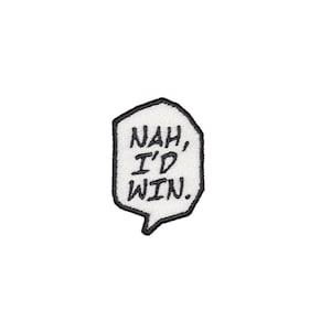 Handmade Anime-Inspired “Nah, I’d Win” Meme Patch - Custom Colors