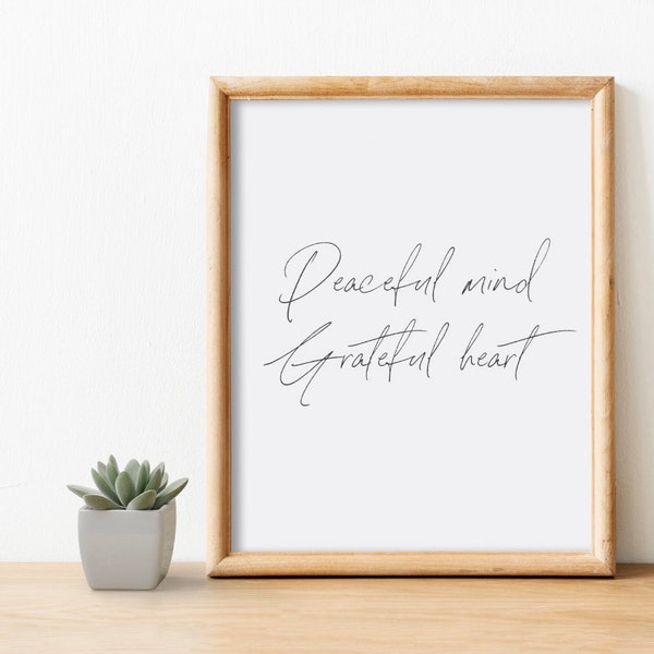 Peaceful Mind Grateful Heart Wall Art, Office Wall Art, Decoración de escritorio, Arte de pared motivacional, Arte inspirador, Decoración de dormitorio, Imprimible