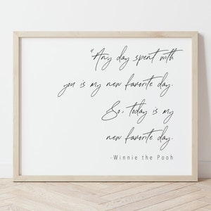 Winnie the Pooh Quote Wall Art, Printable Nursery Print, Any Day Spent with you is My Favorite Day, Nursery Wall Art Decor, Instant Download