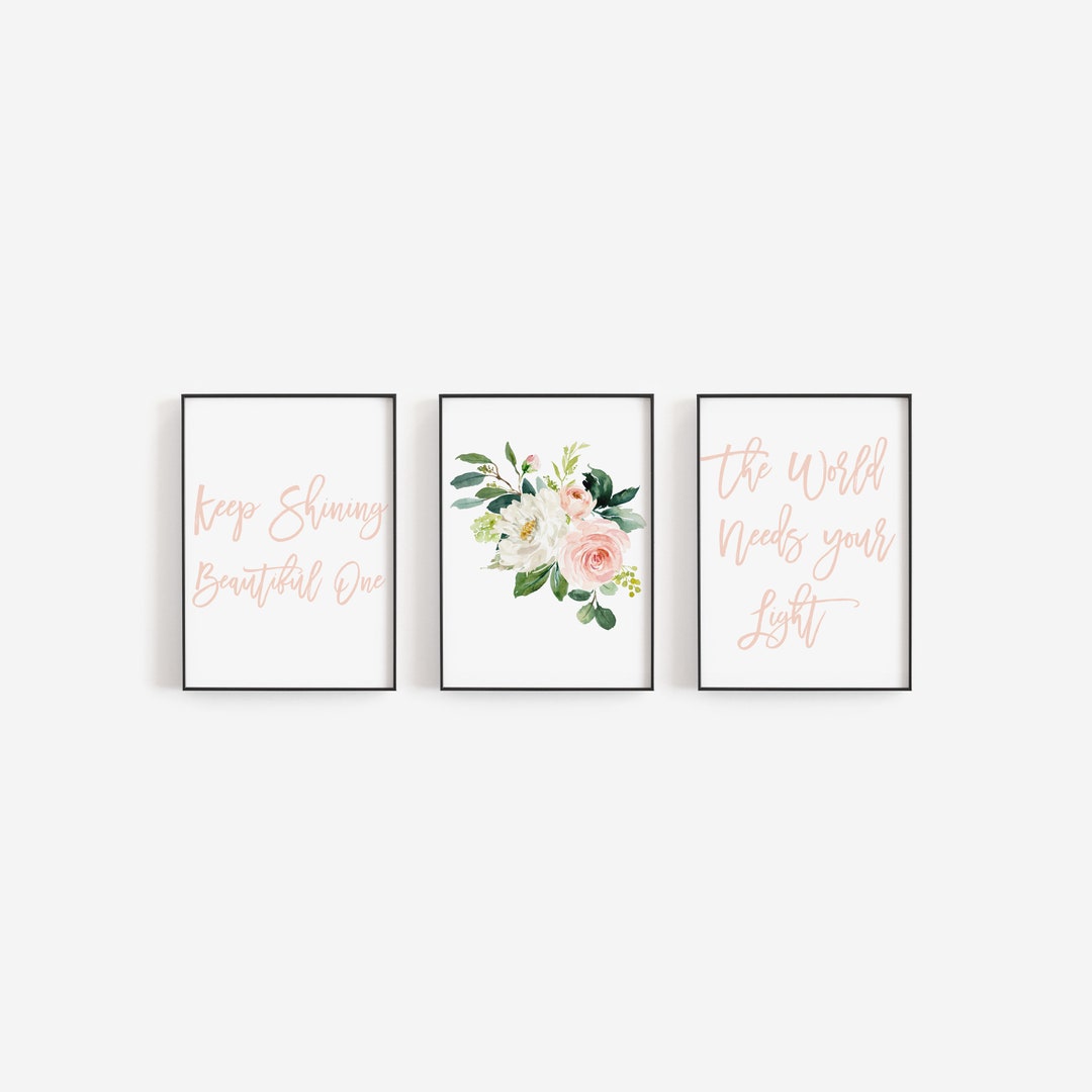 Blush Pink Floral Wall Art, the World Needs Your Light, Printable Wall