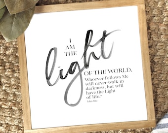 I Am The Light of the World; John 8:12; Bible Scripture; Bible Verse Printable; Custom Prints; ; Wall Art, Printable Art