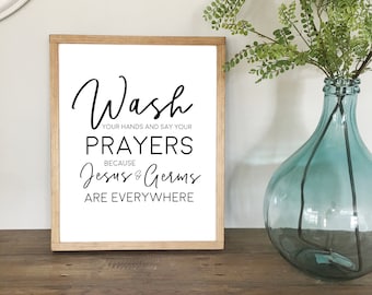 Bathroom Printable; Wash Your Hands, Say Your Prayers, Jesus and Germs are Everywhere, Bathroom Sign, Kids Bathroom Decor