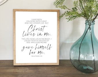 Galatians 2:20 Printable; Christ Lives In Me; I Have Been Crucified with Christ; Custom Prints; ; Wall Art, Printable Art