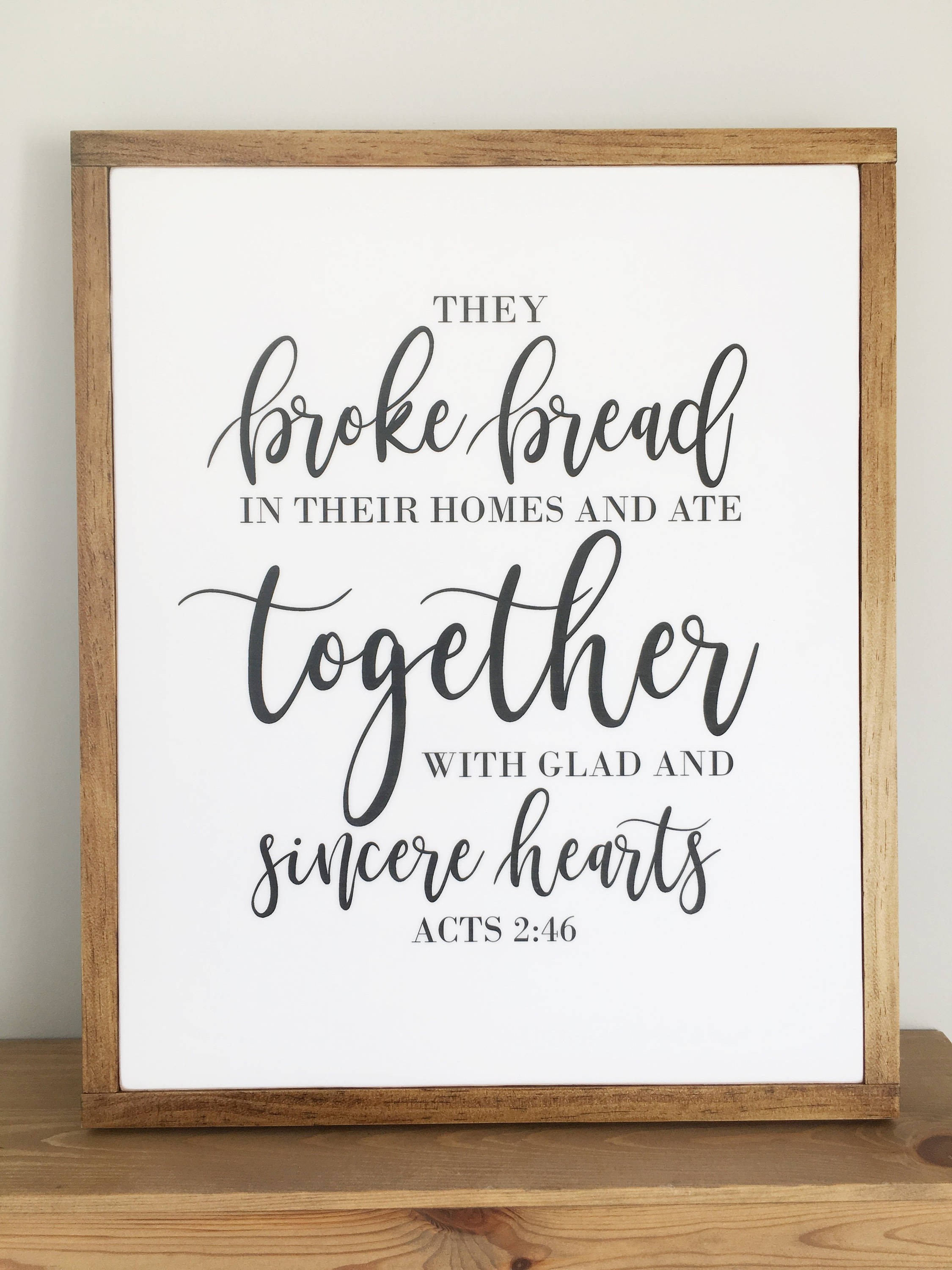 Bible Verse Sign, They Broke Bread Together, Glad and Sincere Hearts, Farmhouse Decor, Custom