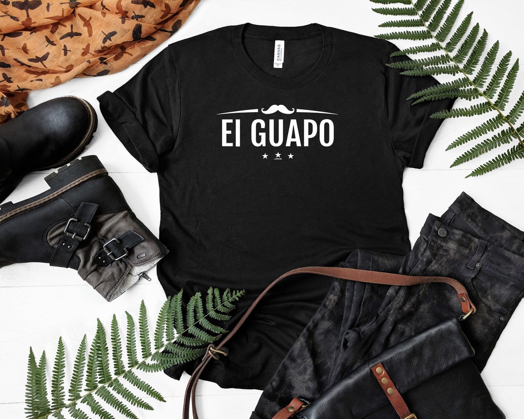 El Guapo Funny Spanish Handsome Short-sleeve Unisex T-shirt - Etsy