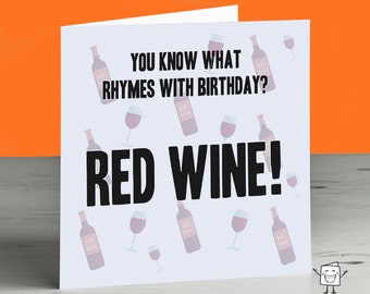 Red Wine Birthday Card - Funny Birthday Card - Alcohol