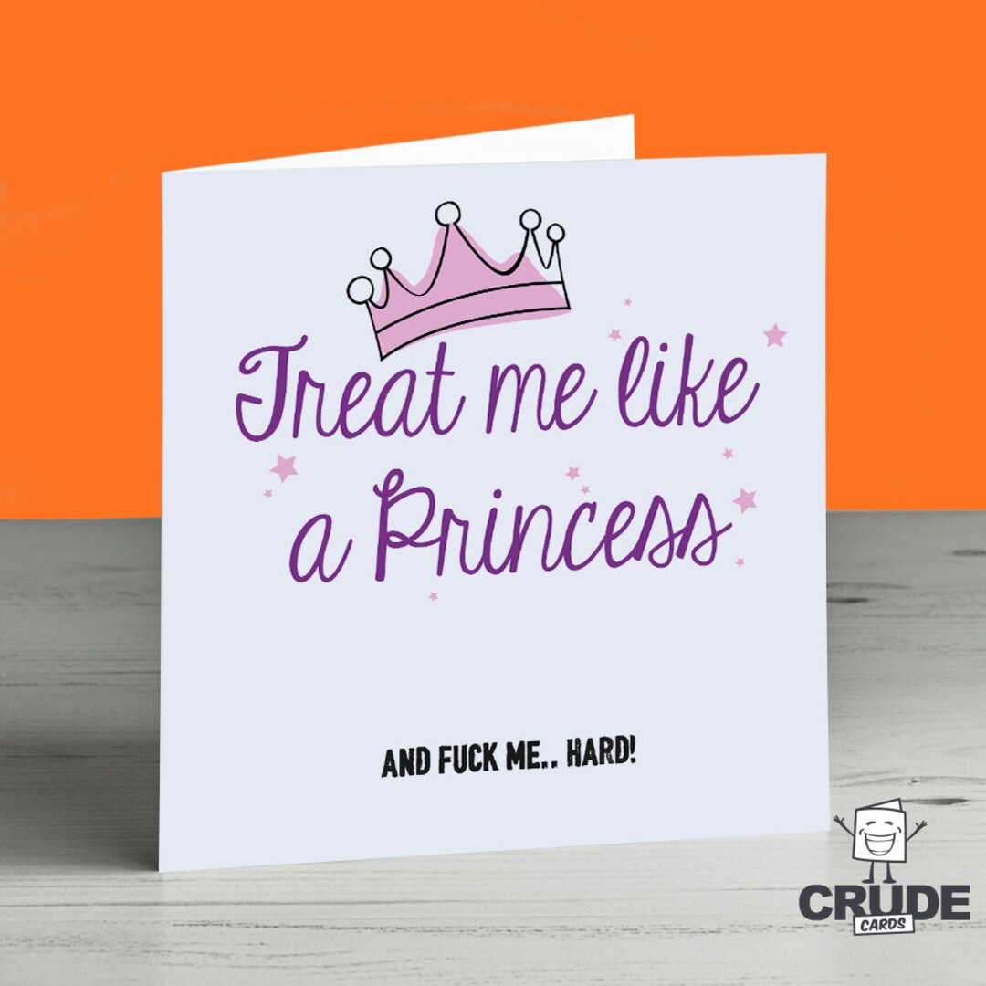 Rude Valentines Day Card Birthday Anniversary Princess Fuck Me photo