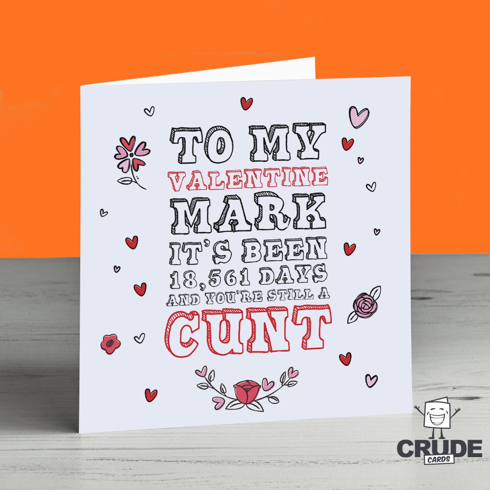 Funny Rude Insult Valentines Day Card For Boyfriend Girlfriend Husband Mate Funny Rude Insult Valentines Day Card For Boyfriend Girlfriend Husband Mate