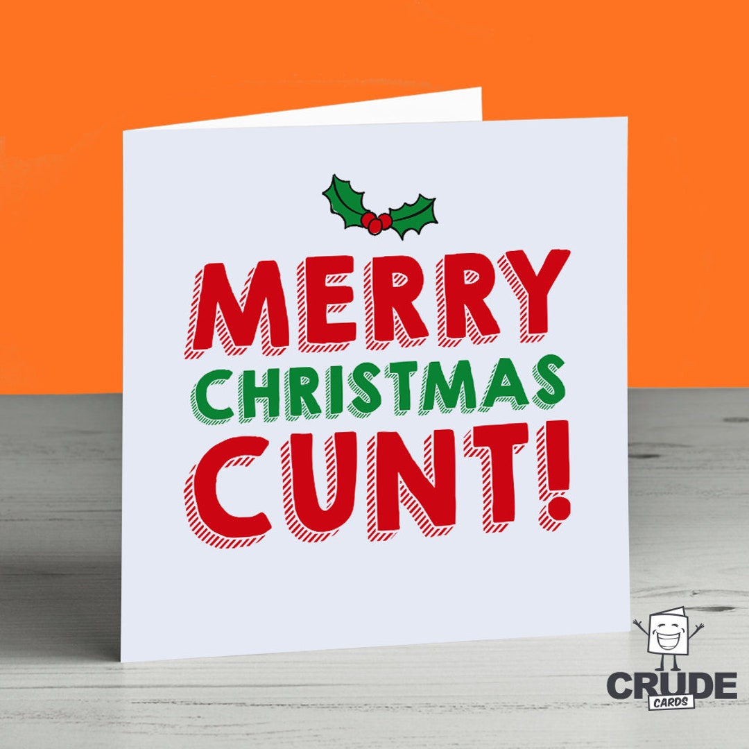 Merry Christmas Cunt Card Crude Christmas Card Naughty Christmas Card