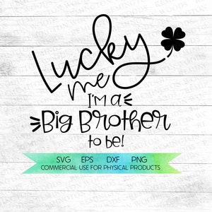Suerte para mí soy un hermano mayor para ser - anuncio de embarazo - bebé irlandés - bebé en camino - bebé de San Patricio - mamá afortunada