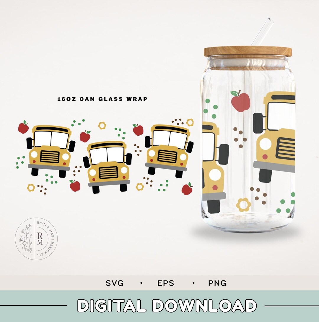 Can Glass SVG 16oz | SCHOOL BUS | Back to School - Seamless Wrap - Bus ...