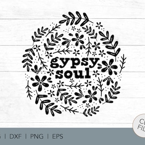 Boho SVG - Alma gitana - diseño boho - florales dibujados a mano - inspirado en boho - camiseta gráfica boho - SVG - diseño digital - florales digitales