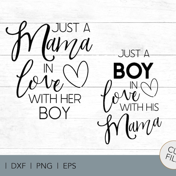 Mom SVG - Just a mama in love with her boy -Just a boy in love with his mama - Mama and me - Digital Download - Mommy and me outfit hospital