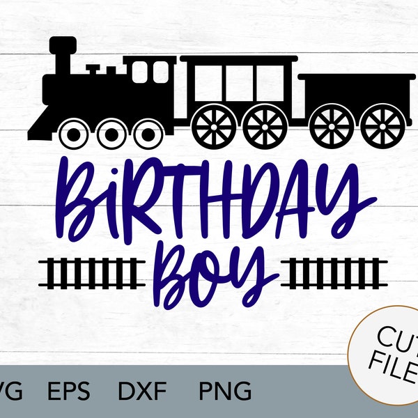 Train SVG - Train Birthday Party SVG - Train party - Birthday Boy - Digital Download - SVG - Chugga Chugga - Little boys birthday party