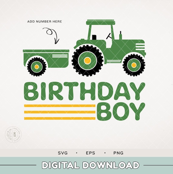 Tractor SVG -Farm Tractor theme birthday party shirt - Plow and Play Birthday - Farming Party - Wagon - John Deere Green - Birthday Boy