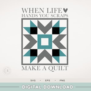 colcha SVG - quilter SVG - costurera - cuando la vida te da retazos haz una colcha - acolchado - costura - máquina de coser - plantilla de colcha