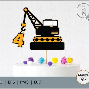 Construction SVG - Topper de gâteau de grue - 4ème anniversaire - Topper de gâteau de camion à benne basculante - Gâteau de construction - fichier de découpe numérique