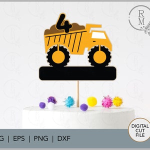 Bouw SVG - CAKE TOPPER - 4de verjaardag - kiepwagen taarttopper - bouwtaarttopper - digitaal snijdossier