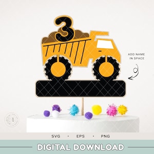Construction SVG - CAKE TOPPER - 3rd birthday - dump truck cake topper - construction cake topper - digital cut file