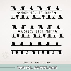 Mama split monogram - Worlds best Mama - Promoted to Mama - Mothers day SVG - Gifts for mom - Mother to be - mama and me
