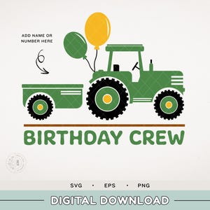 Tractor SVG - Farm Tractor birthday - Farm Birthday Crew - Plow and Play Birthday - Farm Party - Wagon - John Deere Green - Birthday Boy