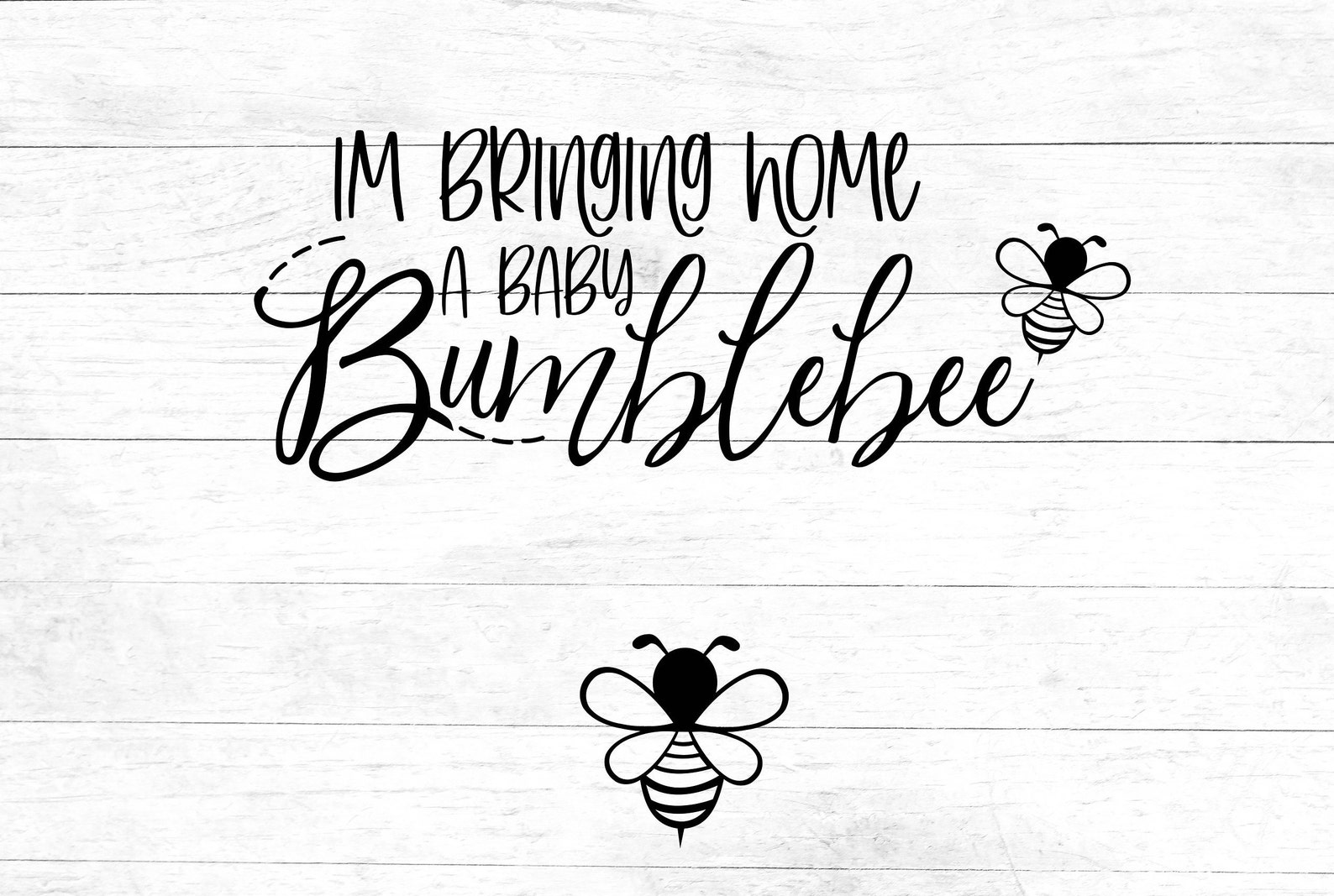 Im Bringing Home A Baby Bumble Bee Cartoon I'm bringing home a baby bumblebee SVG baby bee mommy | Etsy