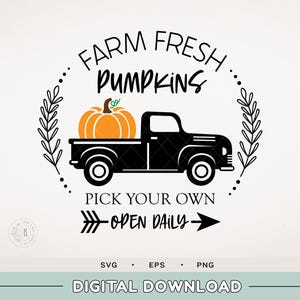 Fall Autumn Truck - Farm Fresh Pumpkins Svg, Truck with Pumpkins Svg - Thanksgiving Truck, Pumpkin Patch Svg Cut File for Cricut, Png, Dxf