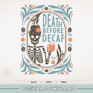 coffee | DEATH before DECAF |  coffee Mama - Boho style floral - floral Design - Mama shirt - gift for Mama  - boho floral frames - mom bun