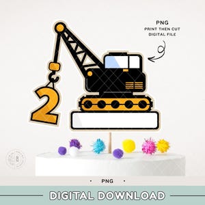 Construction cake topper PNG - printable crane cake topper  - digital print then cut file - Construction theme DIY birthday - Cake topper