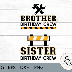 Konstruktion SVG - Party - Geburtstag Crew svg - Bruder und Schwester - Mitglieder der Crew - digitaler Download - Familienshirt SVG