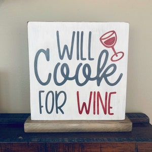 Funny signs, wine decor, gift for wine lover, ledge sign